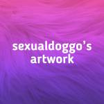 SexualdoggoArt Profile Picture